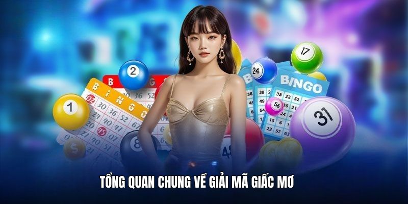 tong-quan-mot-so-thong-tin-ve-giai-ma-giac-mo-trong-lo-de