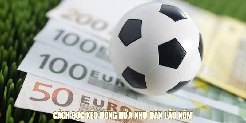 cach-doc-keo-dong-nua