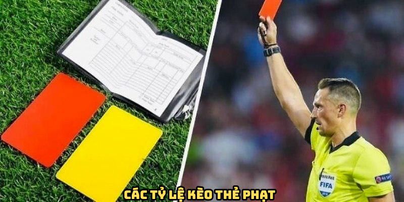 Các tỷ lệ thường xuất hiện trong kèo thẻ phạt
