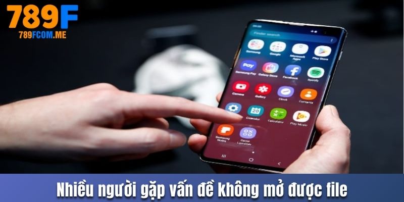 Nhiều người gặp vấn đề không mở được file