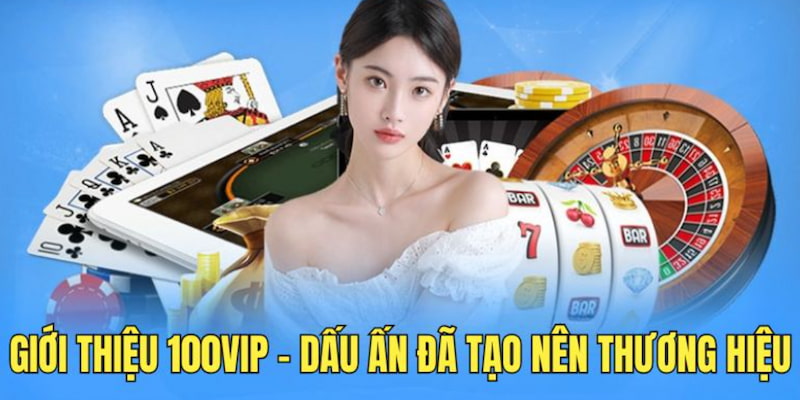 gioi-thieu-100vip-dau-an